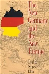 Book cover of The New Germany and the New Europe by Paul B. Stares