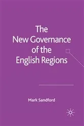 Book cover of The New Governance of the English Regions by M. Sandford
