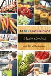 Book cover of The New Granville Island Market Cookbook by Carol Jensson