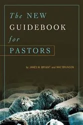 Book cover of The New Guidebook for Pastors by James W. Bryant