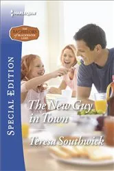 Book cover of The New Guy in Town by Teresa Southwick