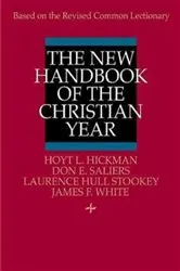 Book cover of The New Handbook of the Christian Year by Hoyt L. Hickman