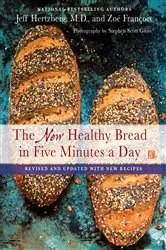 Book cover of The New Healthy Bread in Five Minutes a Day by Hertzberg, Jeff, M.D.