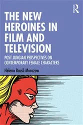 Book cover of The New Heroines in Film and Television by Helena Bassil-Morozow