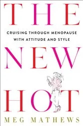 Book cover of The New Hot by Meg Mathews