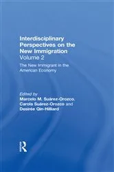 Book cover of The New Immigrant in the American Economy by Marcelo M. Suárez-Orozco