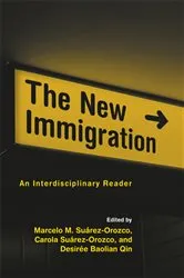 Book cover of The New Immigration by CAROLA SUAREZ-OROZCO