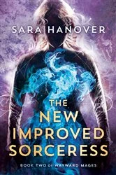 Book cover of The New Improved Sorceress by Sara Hanover