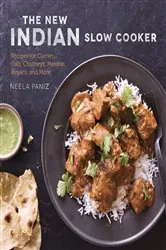 Book cover of The New Indian Slow Cooker by Neela Paniz