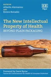 Book cover of The New Intellectual Property of Health by Alberto Alemanno