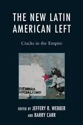 Book cover of The New Latin American Left by Jeffery R. Webber