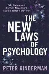 Book cover of The New Laws of Psychology by Peter Kinderman