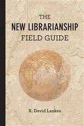 Book cover of The New Librarianship Field Guide by Unknown