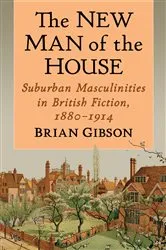 Book cover of The New Man of the House by Brian Gibson