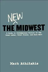 Book cover of The New Midwest by Mark Athitakis