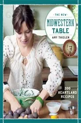 Book cover of The New Midwestern Table by Amy Thielen