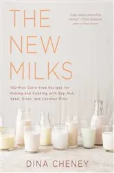 Book cover of The New Milks by Dina Cheney