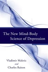 Book cover of The New Mind-Body Science of Depression by Vladimir Maletic