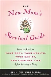 Book cover of The New Mom's Survival Guide by Unknown