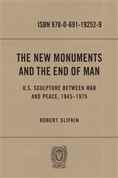 Book cover of The New Monuments and the End of Man by Robert Slifkin