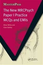 Book cover of The New MRCPsych Paper I Practice MCQs and EMIs by Oliver White