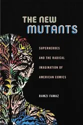 Book cover of The New Mutants by Ramzi Fawaz