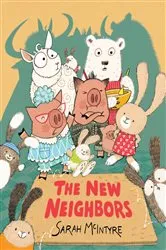 Book cover of The New Neighbors by Sarah McIntyre