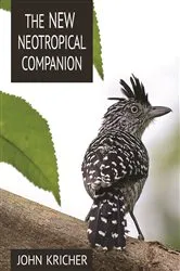 Book cover of The New Neotropical Companion by John C. Kricher