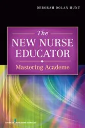 Book cover of The New Nurse Educator by Deborah Dolan Hunt