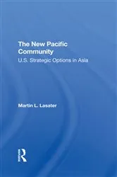 Book cover of The New Pacific Community by Martin L Lasater