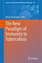 Book cover of The New Paradigm of Immunity to Tuberculosis by Maziar Divangahi
