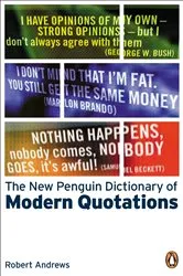 Book cover of The New Penguin Dictionary of Modern Quotations by Robert Andrews