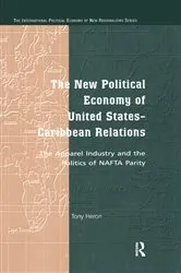 Book cover of The New Political Economy of United States-Caribbean Relations by Tony Heron