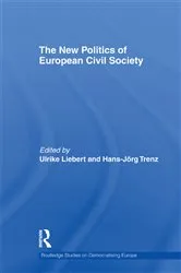 Book cover of The New Politics of European Civil Society by Ulrike Liebert