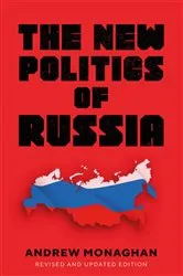Book cover of The new politics of Russia by Andrew Monaghan