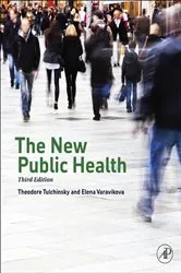 Book cover of The New Public Health (3rd ed.) by Theodore H. Tulchinsky