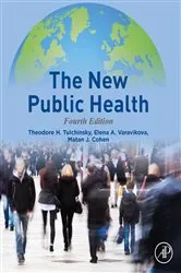 Book cover of The New Public Health (4th ed.) by Theodore H. Tulchinsky