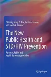 Book cover of The New Public Health and STD/HIV Prevention by Sevgi O. Aral