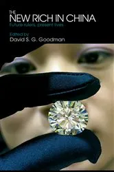Book cover of The New Rich in China by David Goodman
