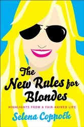 Book cover of The New Rules for Blondes by Unknown