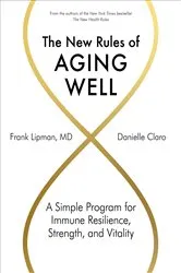 Book cover of The New Rules of Aging Well by Frank Lipman