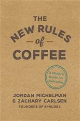 Book cover of The New Rules of Coffee by N/A