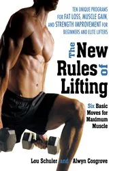 Book cover of The New Rules of Lifting by Lou Schuler
