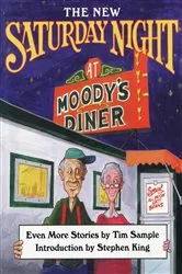 Book cover of The New Saturday Night at Moody's Diner by Tim Sample