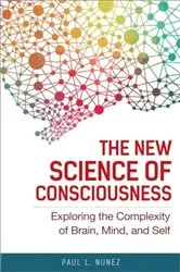 Book cover of The New Science of Consciousness by Paul L. Nunez