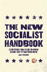 Book cover of The New Socialist Handbook by Dan Tucker