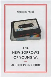 Book cover of The New Sorrows of Young W. by Ulrich Plenzdorf
