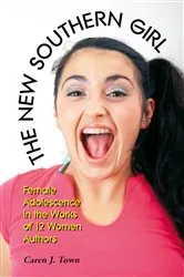 Book cover of The New Southern Girl by Caren J. Town