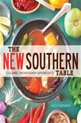 Book cover of The New Southern Table by Brys Stephens