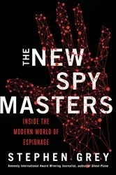 Book cover of The New Spymasters by Stephen Grey